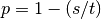 p = 1 - (s/t)